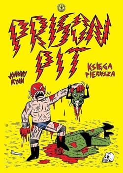 Prison Pit Księga Pierwsza