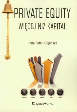 Private equity Więcej niż kapitał - Fałat-Kilijańska Ilona