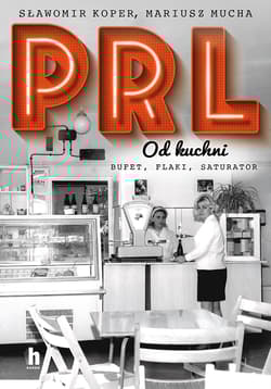 PRL od kuchni - Sławomir Koper