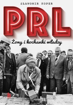 PRL Żony i kochanki władzy - Sławomir Koper