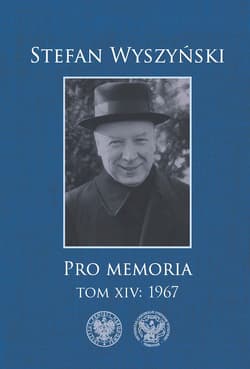 Pro memoria t.14: 1967 - Kościański Rafał