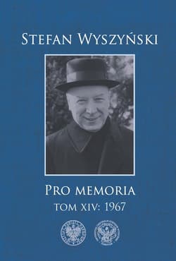 Pro memoria t.14: 1967 - Kościański Rafał