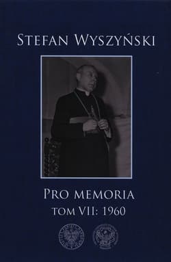 Pro memoria Tom 7 1960 - Stefan Wyszyński