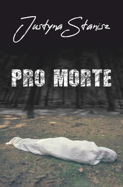 Pro Morte - Justyna Stanisz