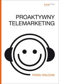 Proaktywny telemarketing - ebook - Paweł Walczak