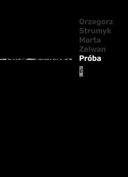 Próba - Grzegorz Strumyk