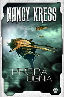 Próba ognia - Nancy Kress