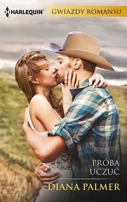 Próba uczuć GWIAZDY ROMANSU - Diana Palmer