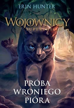 Próba Wroniego Pióra - ebook - Erin Hunter