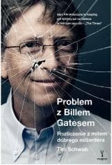 Problem z Billem Gatesem - Schwab Tim