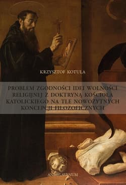 Problem zgodności idei wolności religijnej z... - Krzysztof Kotuła