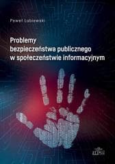 Problemy bezpieczeństwa publicznego... - Paweł Lubiewski