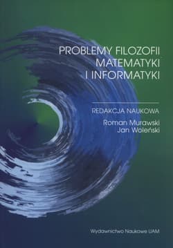 Problemy filozofii matematyki i informatyki