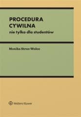 Procedura cywilna. Nie tylko dla studentów - Monika Strus-Wołos
