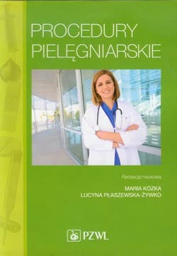 Procedury pielęgniarskie - Opracowanie Zbiorowe