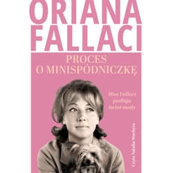 Proces o minispódniczkę. Miss Fallaci podbija świat mody - audiobook - Oriana Fallaci
