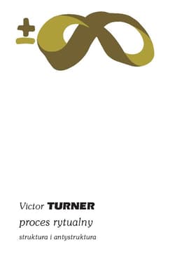 Proces rytualny - Victor Turner