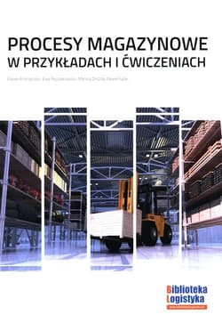 Procesy magazynowe w przykładach i ćwiczeniach
