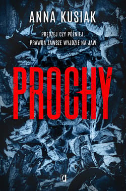 Prochy. Żywioły Podkarpacia. Tom 3 - ebook - Anna Kusiak