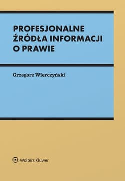 Profesjonalne źródła informacji o prawie - Grzegorz Wierczyński