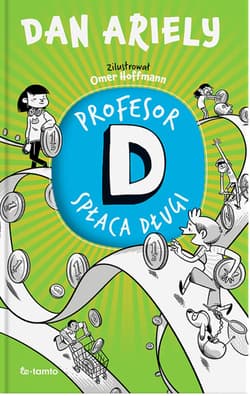 Profesor D spłaca długi - Ariely Dan