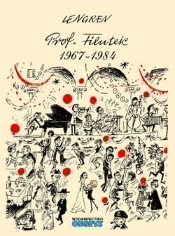 Profesor Filutek 1967-1984 Część 2