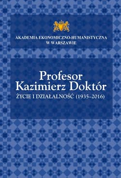 Profesor Kazimierz Doktór Życie i działalność (1935-2016)