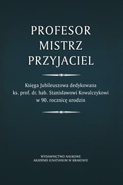Profesor. Mistrz. Przyjaciel - Praca zbiorowa