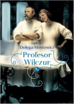 Profesor Wilczur - Dołęga-Mostowicz Tadeusz