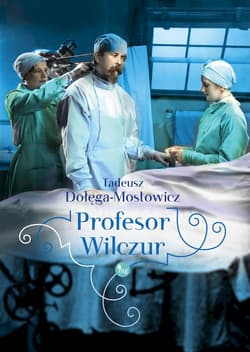 Profesor Wilczur - Dołęga-Mostowicz Tadeusz