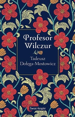 Profesor Wilczur - Dołęga-Mostowicz Tadeusz