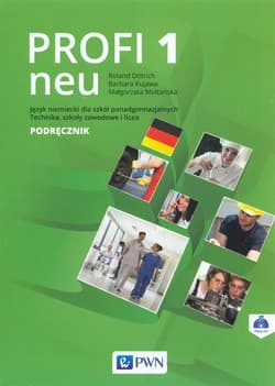 Profi 1 neu Podręcznik + CD Szkoły ponadgimnazjalne - Dittrich Roland, Multańska Małgorzata