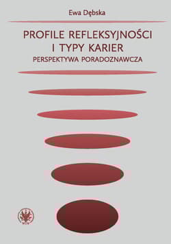 Profile refleksyjności i typy karier - Dębska Ewa