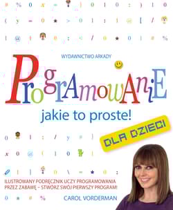 Programowanie Jakie to proste! - Carol Vorderman
