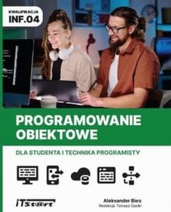Programowanie obiektowe dla studenta i technika programisty - Praca zbiorowa