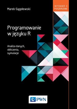 Programowanie w języku R Analiza danych, obliczenia, symulacje - Marek Gągolewski