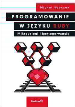 Programowanie w języku ruby mikrousługi i konteneryzacja - Sobczak Michał