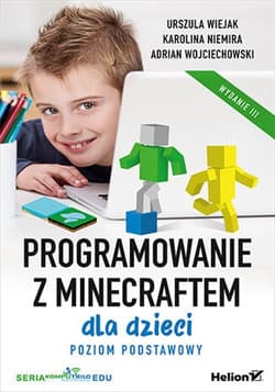 Programowanie z Minecraftem dla dzieci. Poziom podstawowy