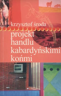 Projekt handlu kabardyńskimi końmi - Krzysztof Środa