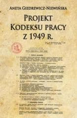 Projekt Kodeksu pracy z 1949 r. -  Giedrewicz-Niewińska Aneta