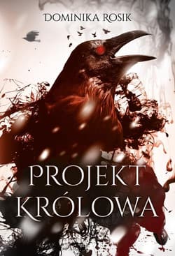 Projekt Królowa - Dominika Rosik