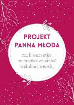 Projekt Panna Młoda - Paulina Szymańska