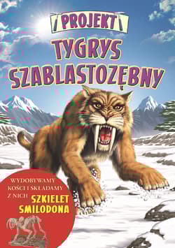 Projekt Tygrys szablastozębny - Clare Hibbert