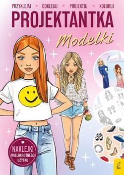 Projektantka. Modelki - Opracowanie Zbiorowe