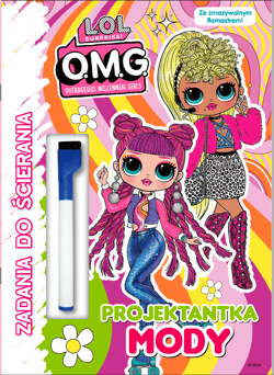 Projektantka mody. L.O.L. Surprise! Zadania do ścierania - Opracowanie Zbiorowe