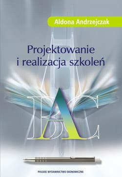Projektowanie i realizacja szkoleń - Andrzejczak Aldona