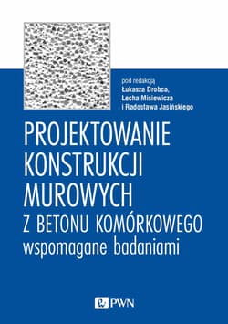 Projektowanie konstrukcji murowych z betonu komórkowego wspomagane badaniami - Praca zbiorowa