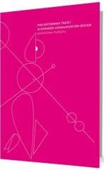 Projektowanie treści w wymiarze.. - Katarzyna Płoszaj