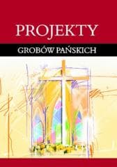 Projekty grobów Pańskich - Zdzisław Ostrowski