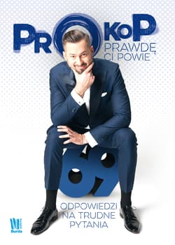 Prokop prawdę ci powie 69 odpowiedzi na trudne pytania - Marcin Prokop